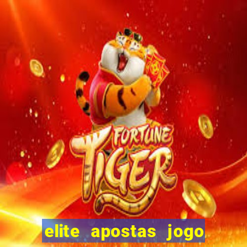 elite apostas jogo do bicho